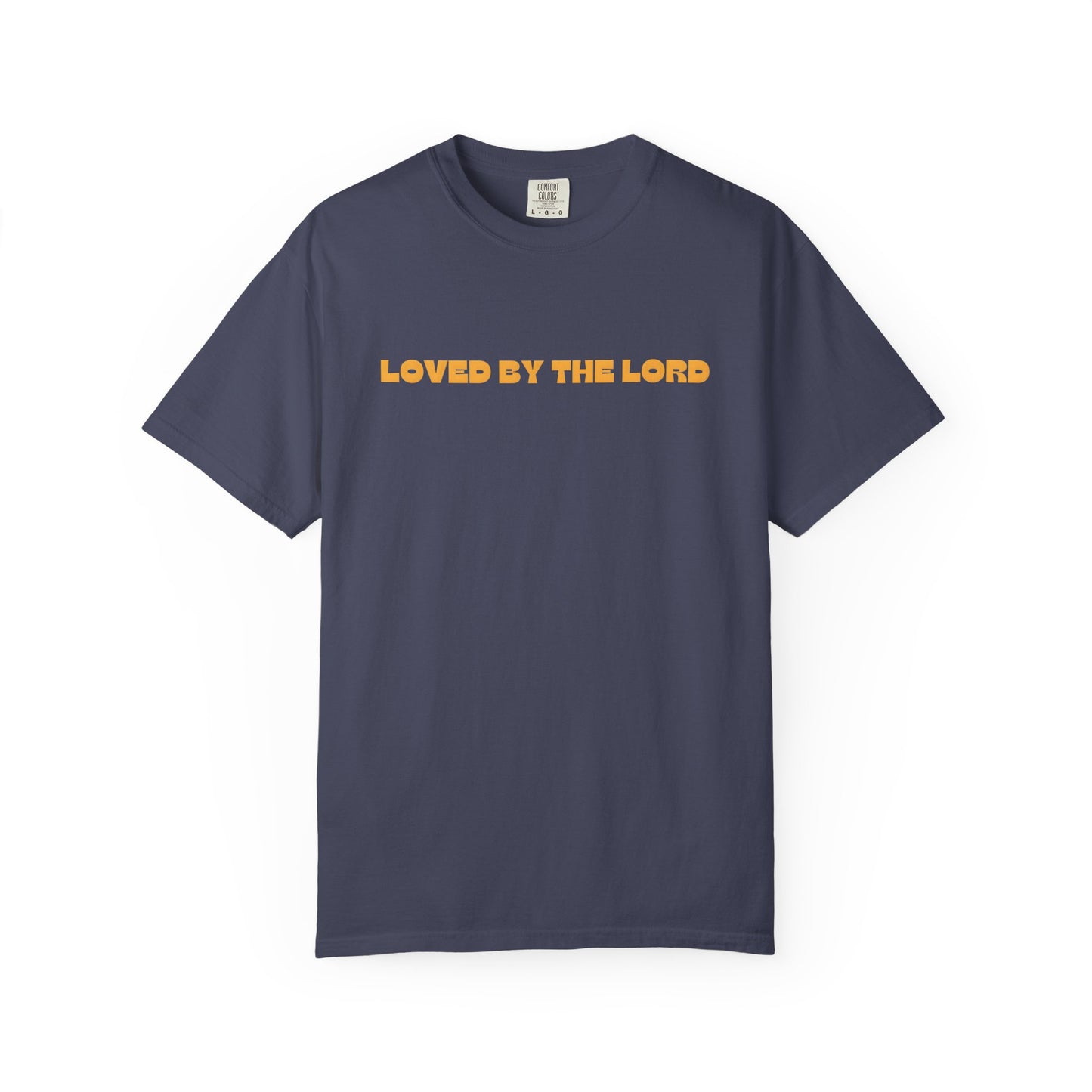 LOVED BY THE LORD CHRISTIAN TEE SHIRTS
