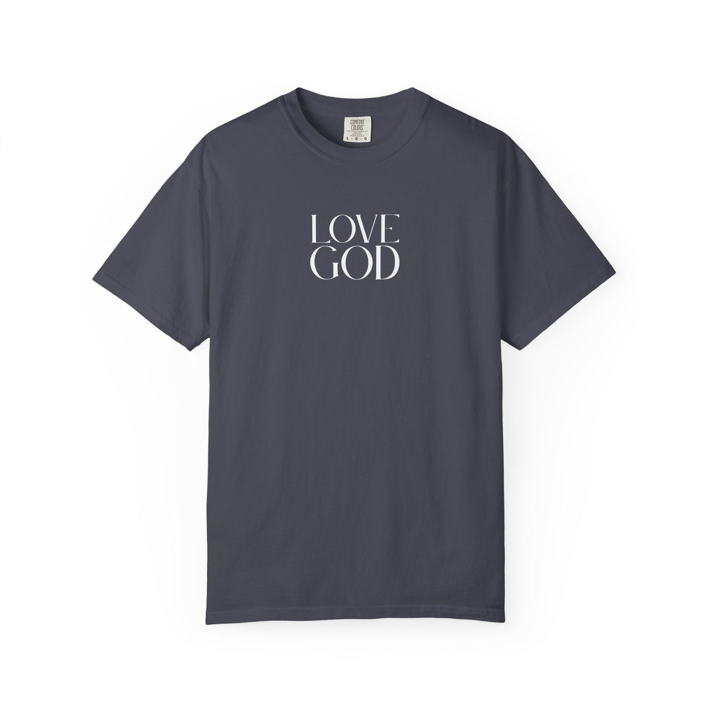 LOVE GOD CHRISTIAN TEE SHIRTS