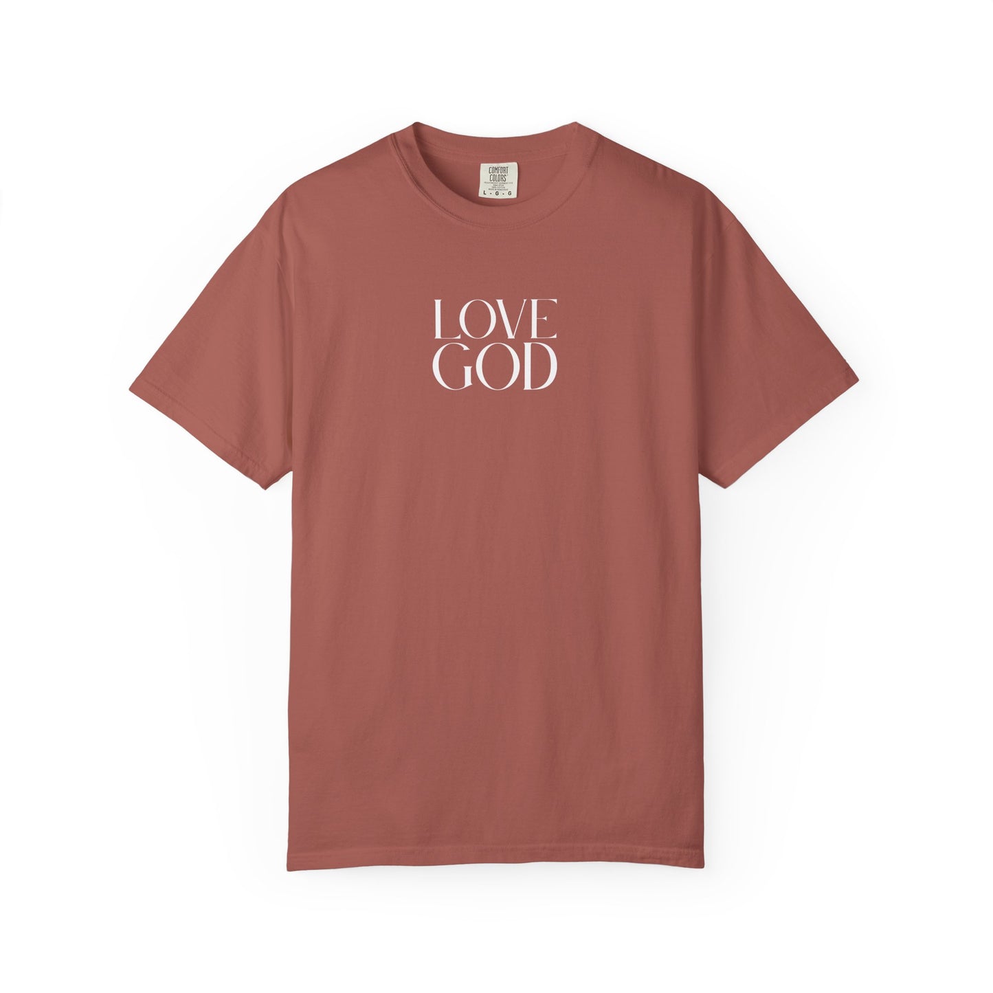 LOVE GOD CHRISTIAN TEE SHIRTS