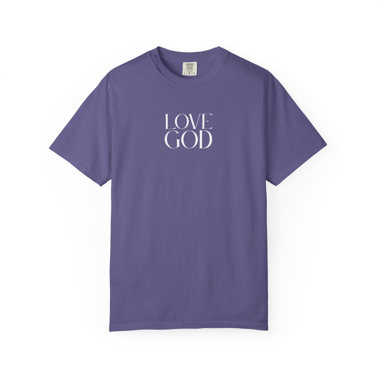 LOVE GOD CHRISTIAN TEE SHIRTS
