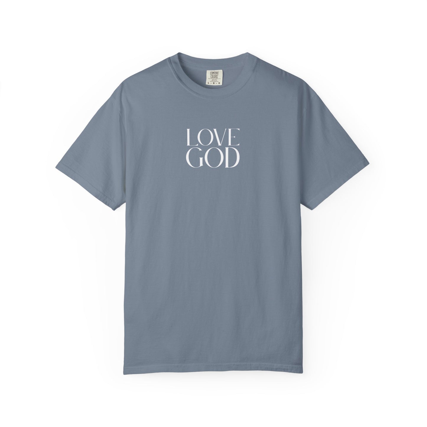 LOVE GOD CHRISTIAN TEE SHIRTS